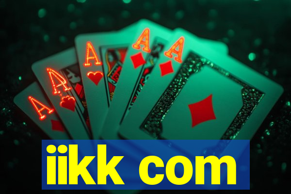 iikk com